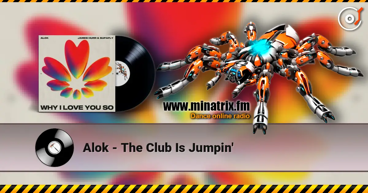 Alok - The Club Is Jumpin' жоғары сапада онлайн тыңдау | Minatrix.FM