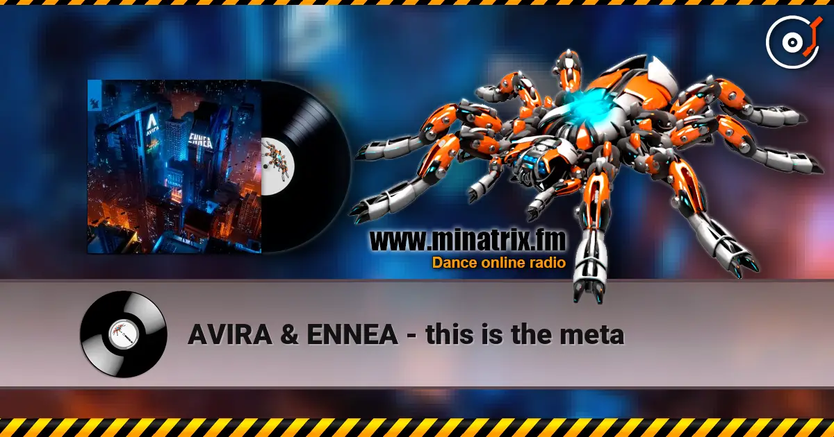 AVIRA & ENNEA - this is the meta жоғары сапада онлайн тыңдау | Minatrix.FM