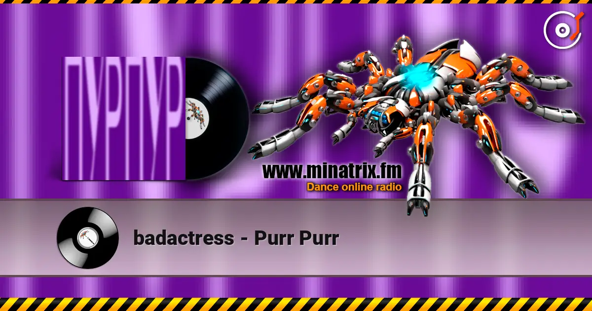 badactress - Purr Purr жоғары сапада онлайн тыңдау | Minatrix.FM