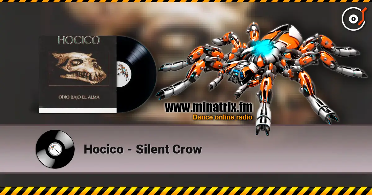 Hocico - Silent Crow жоғары сапада онлайн тыңдау | Minatrix.FM