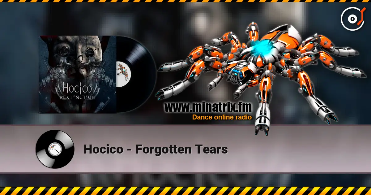 Hocico - Forgotten Tears жоғары сапада онлайн тыңдау | Minatrix.FM