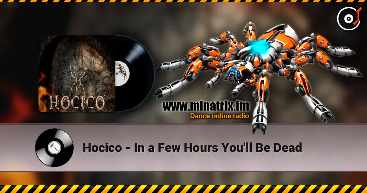 Hocico - In a Few Hours You'll Be Dead жоғары сапада онлайн тыңдау | Minatrix.FM