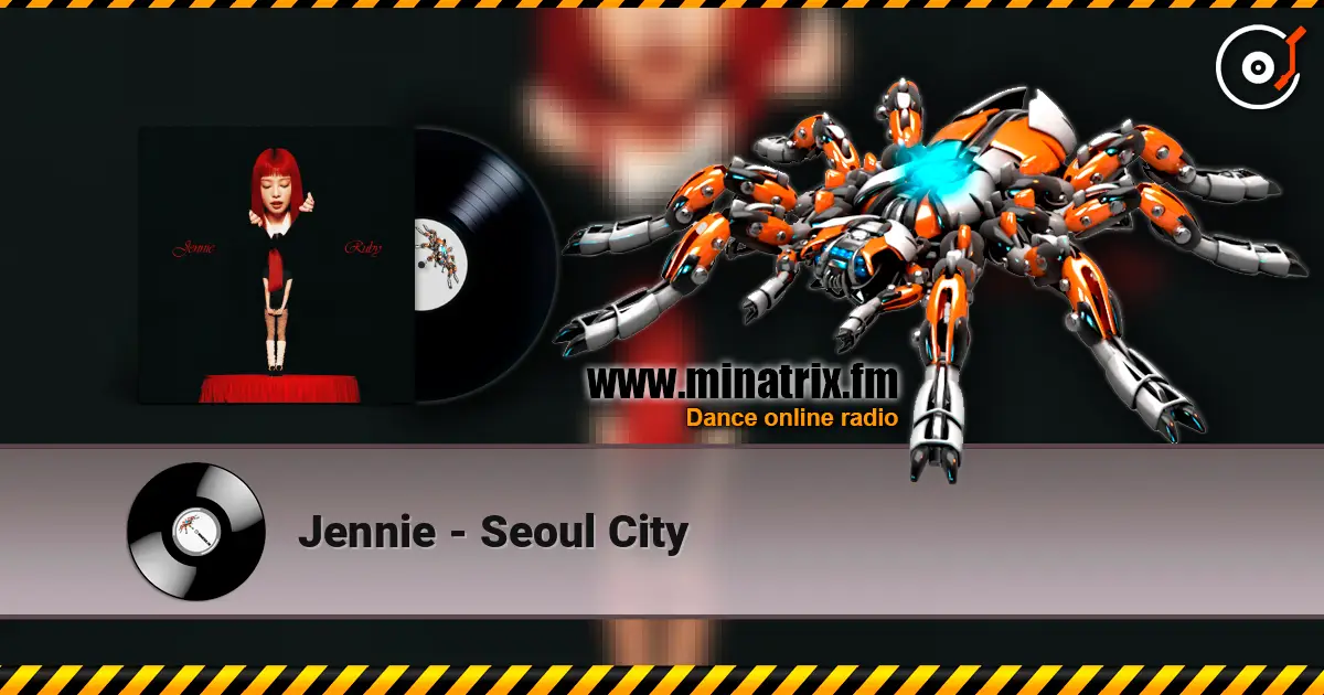 Jennie - Seoul City жоғары сапада онлайн тыңдау | Minatrix.FM