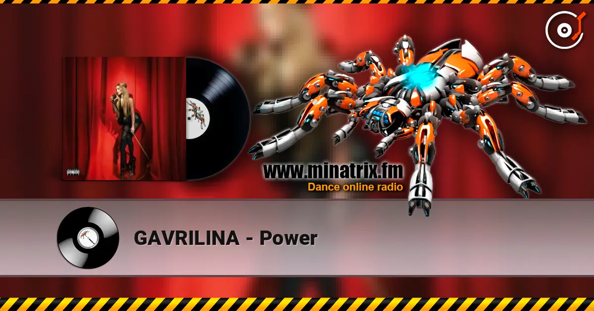 GAVRILINA - Power жоғары сапада онлайн тыңдау | Minatrix.FM