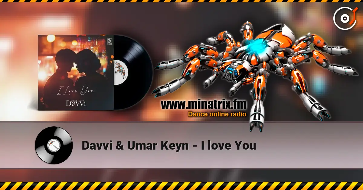 Davvi & Umar Keyn - I love You жоғары сапада онлайн тыңдау | Minatrix.FM