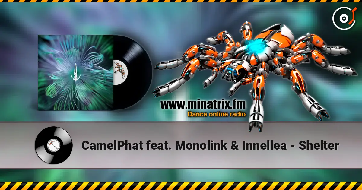 CamelPhat feat. Monolink & Innellea - Shelter жоғары сапада онлайн тыңдау | Minatrix.FM