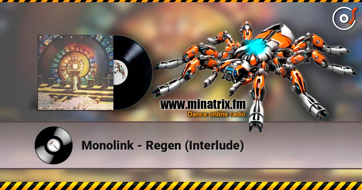 Monolink - Regen (Interlude) жоғары сапада онлайн тыңдау | Minatrix.FM