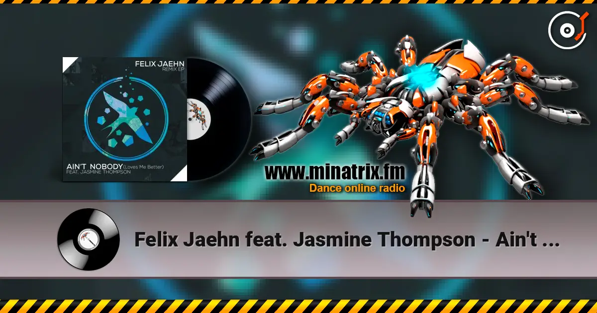 Felix Jaehn feat. Jasmine Thompson - Ain't Nobody (Loves Me Better) (The Rooftop Boys Remix) жоғары сапада онлайн тыңдау | Minatrix.FM