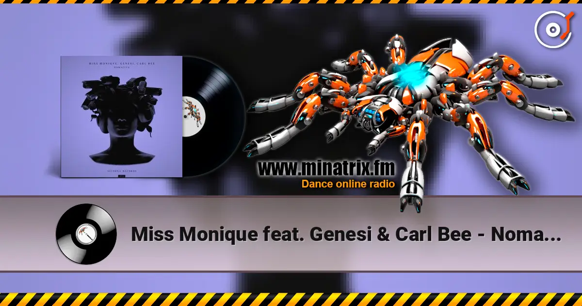 Miss Monique feat. Genesi & Carl Bee - Nomacita жоғары сапада онлайн тыңдау | Minatrix.FM
