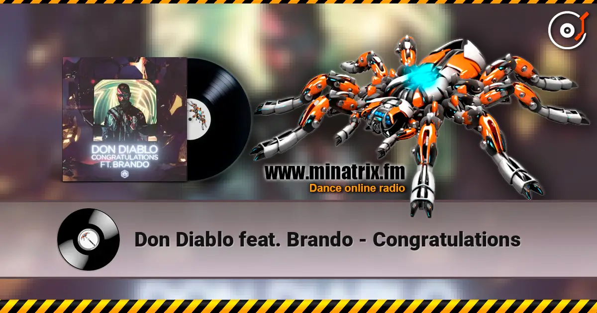 Don Diablo feat. Brando - Congratulations жоғары сапада онлайн тыңдау | Minatrix.FM