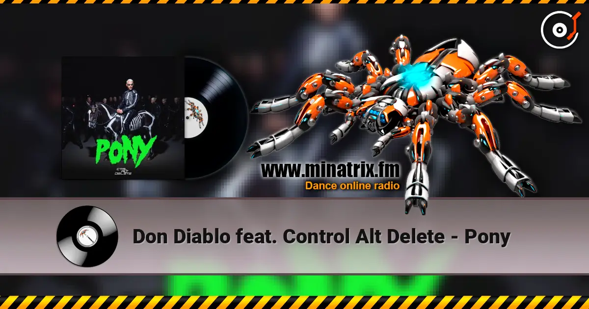 Don Diablo feat. Control Alt Delete - Pony жоғары сапада онлайн тыңдау | Minatrix.FM