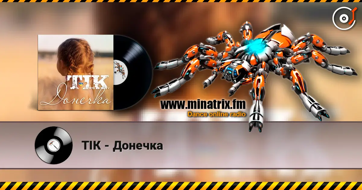 ТІК - Донечка жоғары сапада онлайн тыңдау | Minatrix.FM