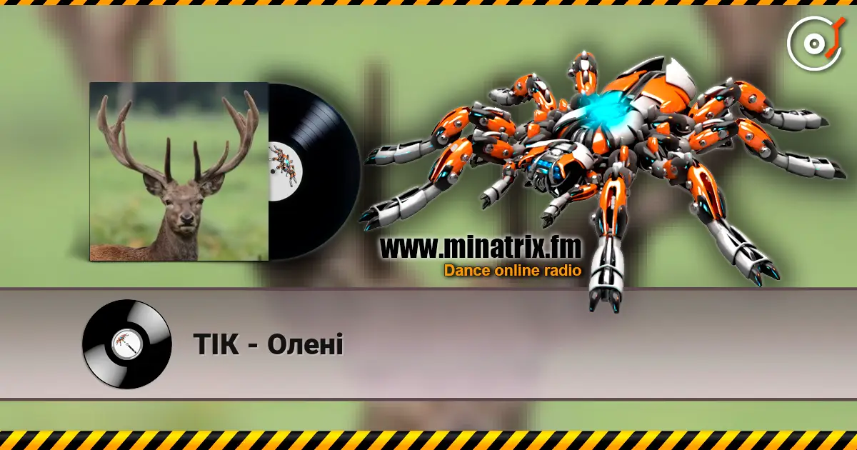 ТІК - Олені 高品质在线收听 | Minatrix.FM