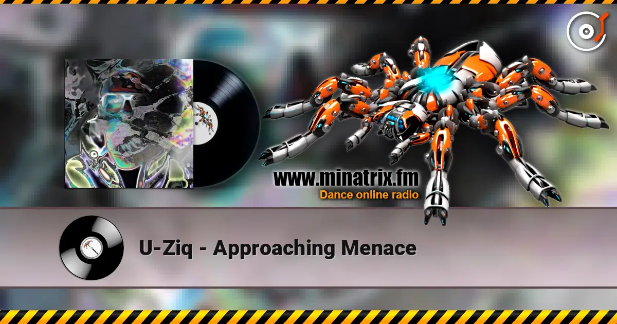 U-Ziq - Approaching Menace жоғары сапада онлайн тыңдау | Minatrix.FM