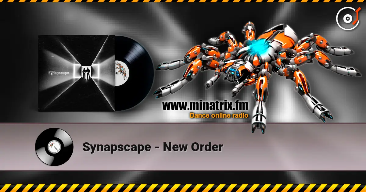 Synapscape - New Order жоғары сапада онлайн тыңдау | Minatrix.FM