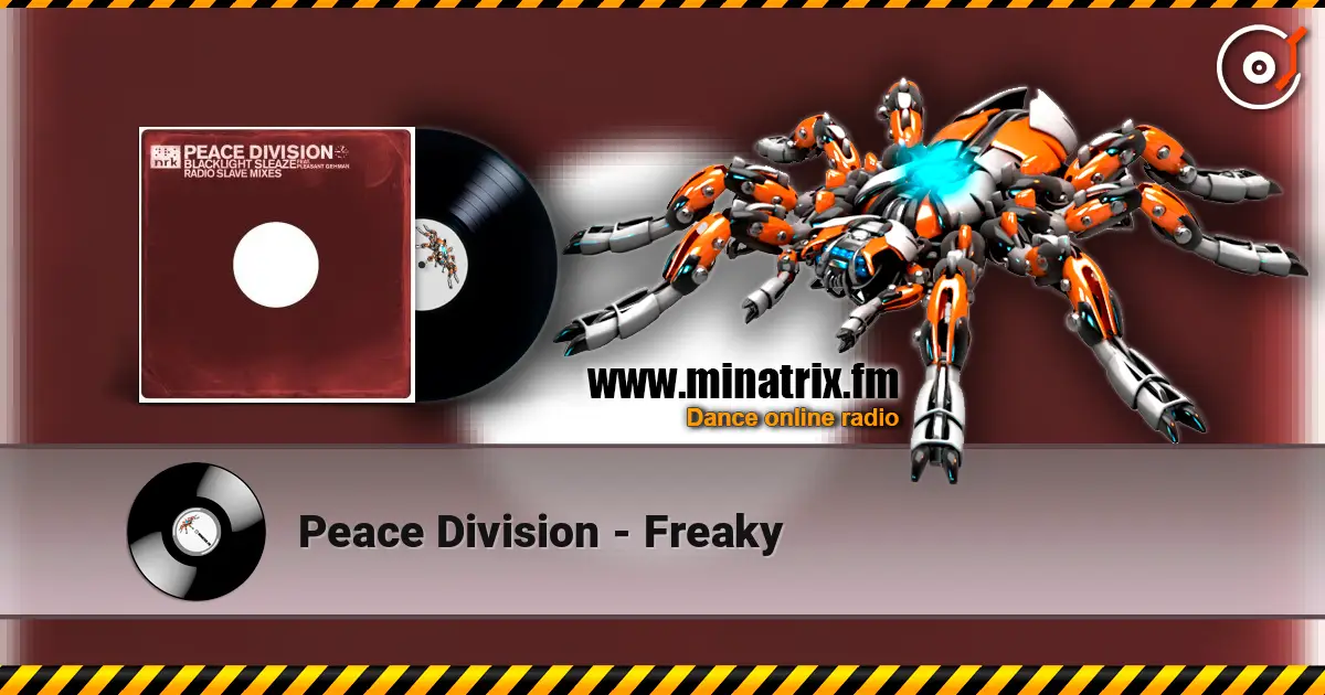 Peace Division - Freaky жоғары сапада онлайн тыңдау | Minatrix.FM