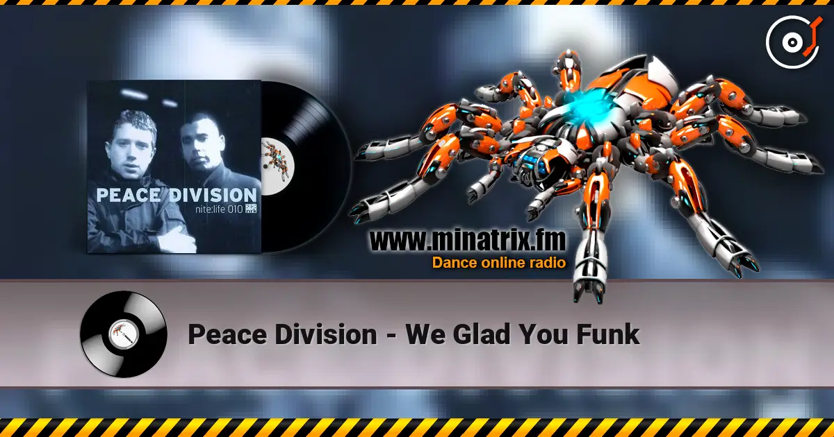Peace Division - We Glad You Funk жоғары сапада онлайн тыңдау | Minatrix.FM
