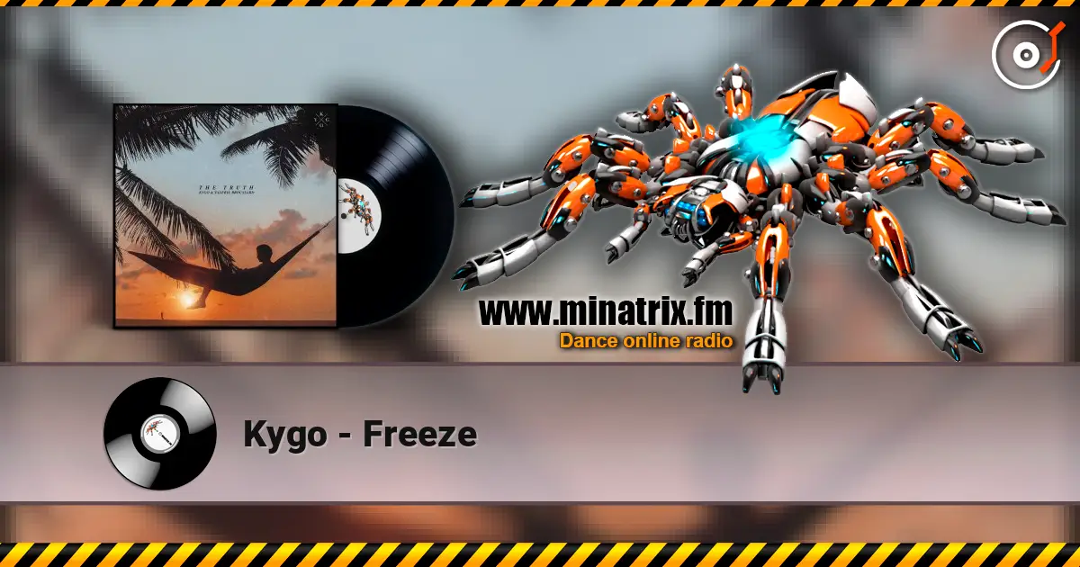 Kygo - Freeze жоғары сапада онлайн тыңдау | Minatrix.FM