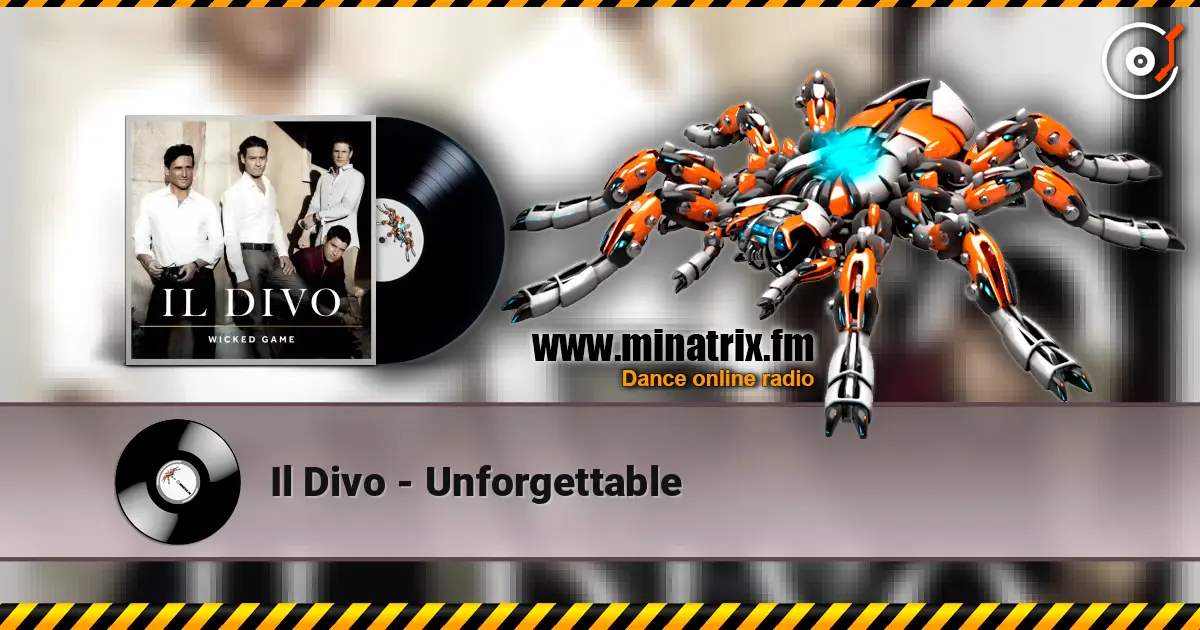 Il Divo - Unforgettable жоғары сапада онлайн тыңдау | Minatrix.FM