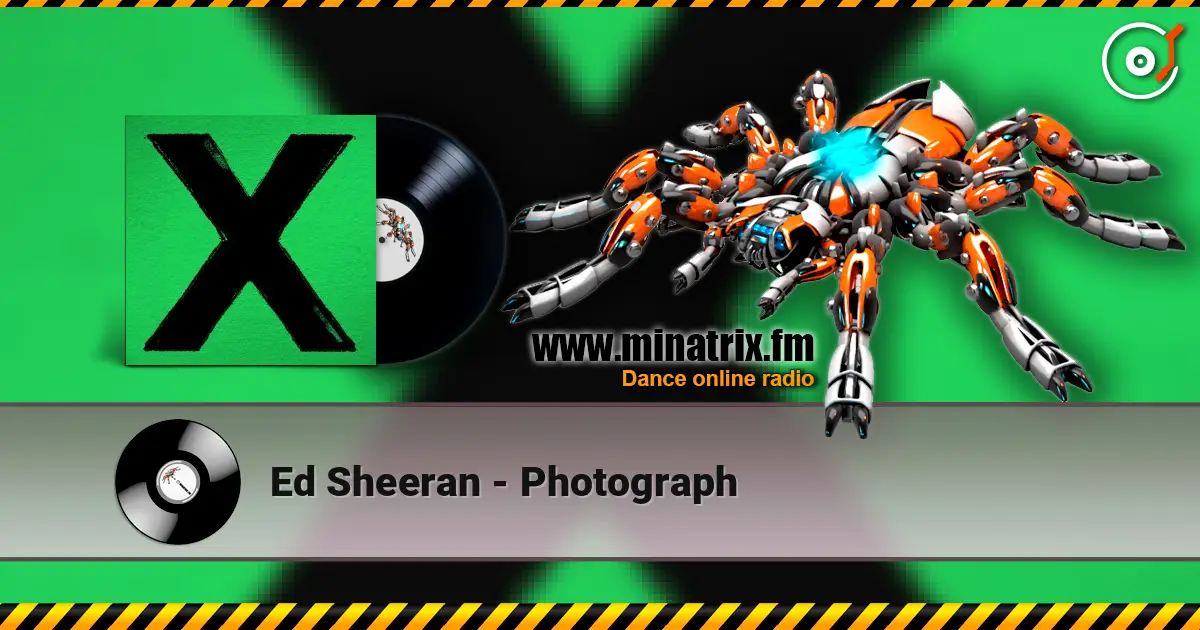 Ed Sheeran - Photograph жоғары сапада онлайн тыңдау | Minatrix.FM