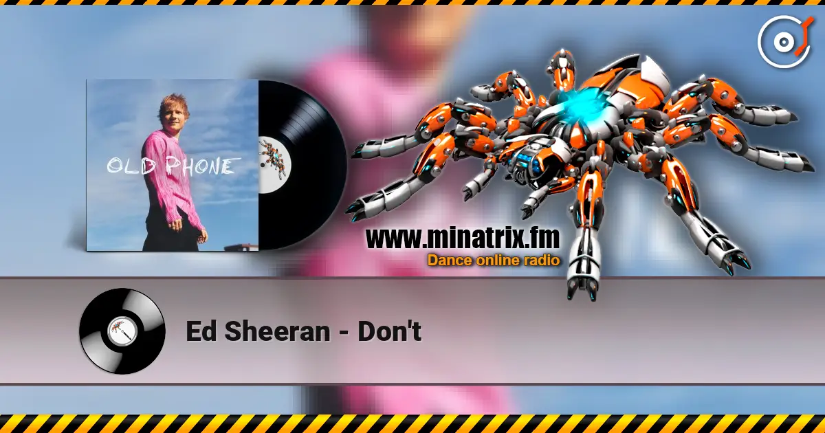 Ed Sheeran - Don't жоғары сапада онлайн тыңдау | Minatrix.FM