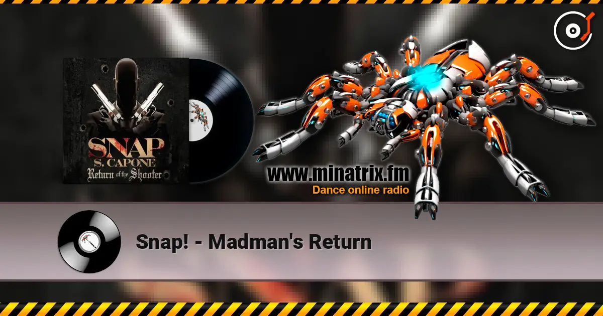 Snap! - Madman's Return жоғары сапада онлайн тыңдау | Minatrix.FM