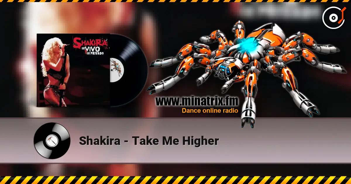 Shakira - Take Me Higher жоғары сапада онлайн тыңдау | Minatrix.FM