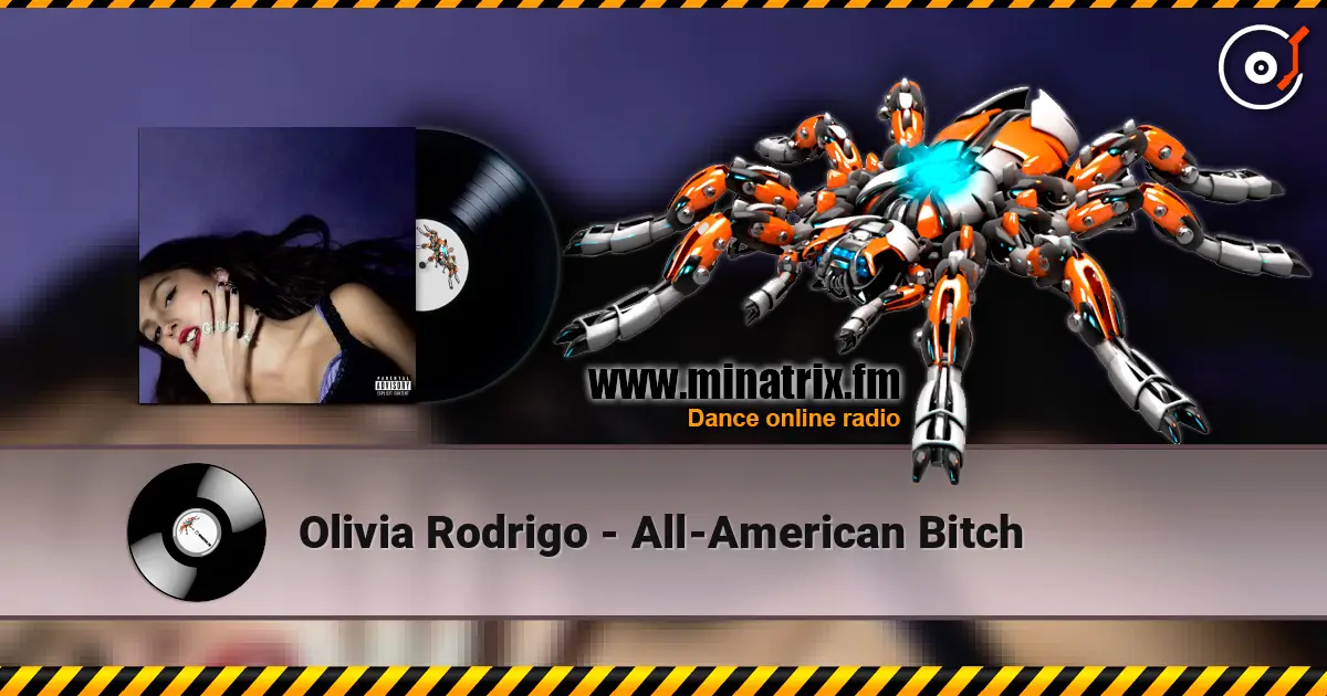 Olivia Rodrigo - All-American Bitch жоғары сапада онлайн тыңдау | Minatrix.FM