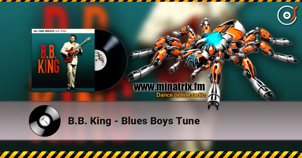 B.B. King - Blues Boys Tune жоғары сапада онлайн тыңдау | Minatrix.FM