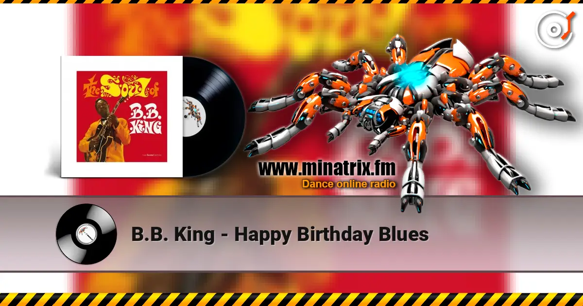 B.B. King - Happy Birthday Blues жоғары сапада онлайн тыңдау | Minatrix.FM