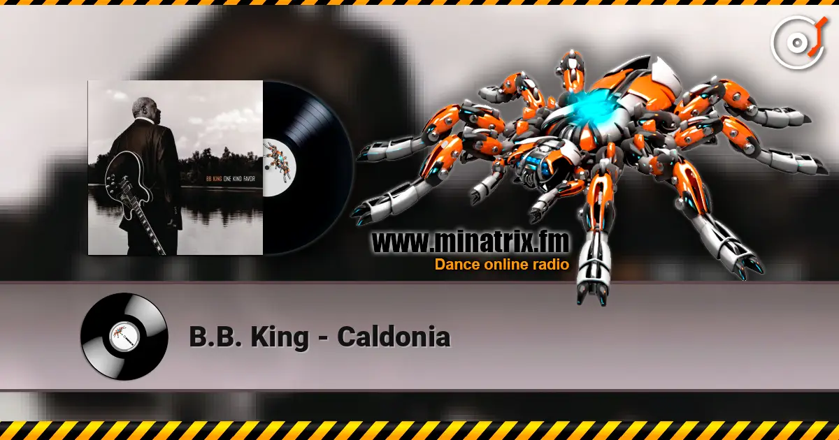 B.B. King - Caldonia жоғары сапада онлайн тыңдау | Minatrix.FM