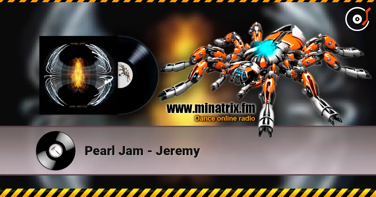 Pearl Jam - Jeremy жоғары сапада онлайн тыңдау | Minatrix.FM