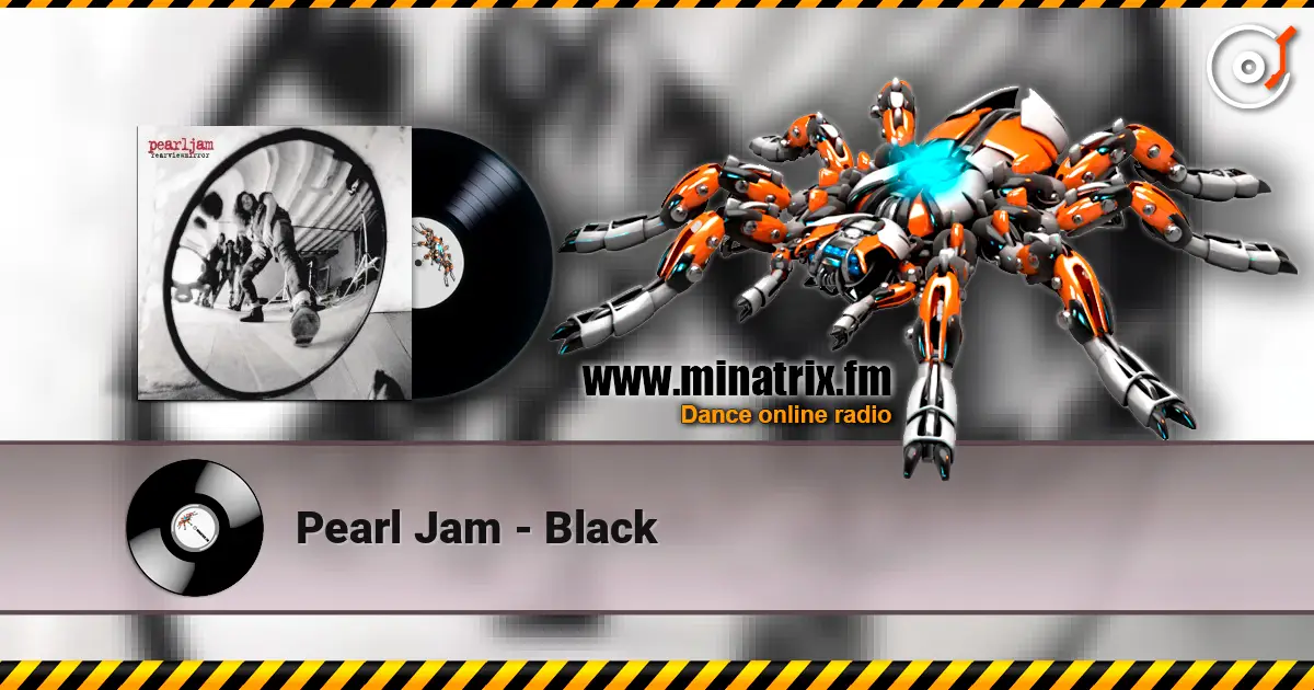 Pearl Jam - Black жоғары сапада онлайн тыңдау | Minatrix.FM