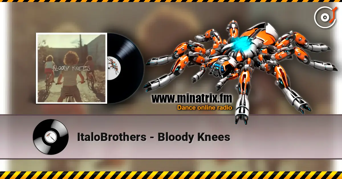 ItaloBrothers - Bloody Knees жоғары сапада онлайн тыңдау | Minatrix.FM