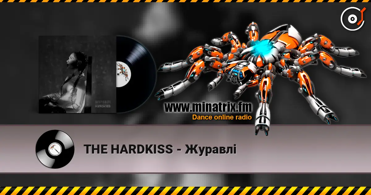 THE HARDKISS - Журавлi жоғары сапада онлайн тыңдау | Minatrix.FM