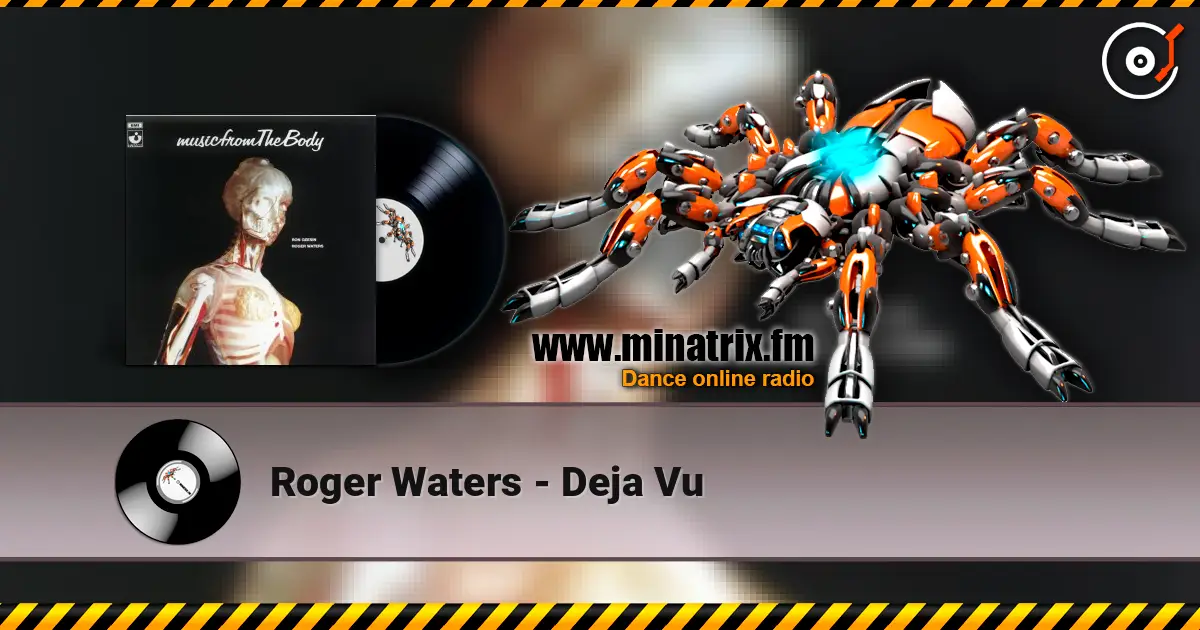 Roger Waters - Dejа Vu жоғары сапада онлайн тыңдау | Minatrix.FM