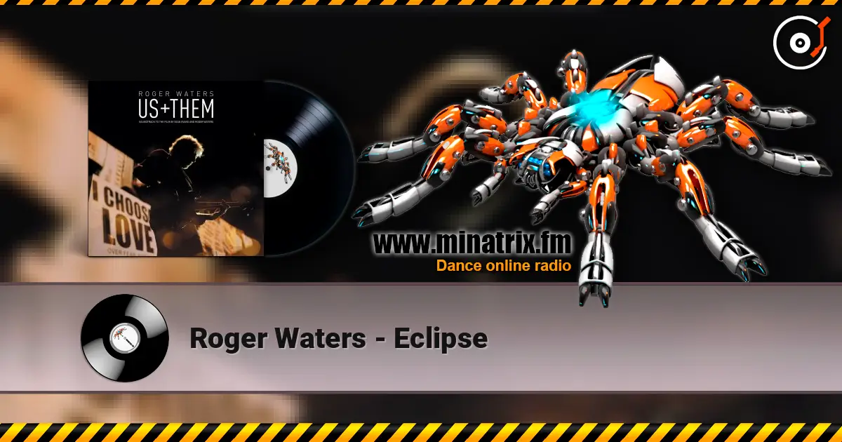 Roger Waters - Eclipse жоғары сапада онлайн тыңдау | Minatrix.FM