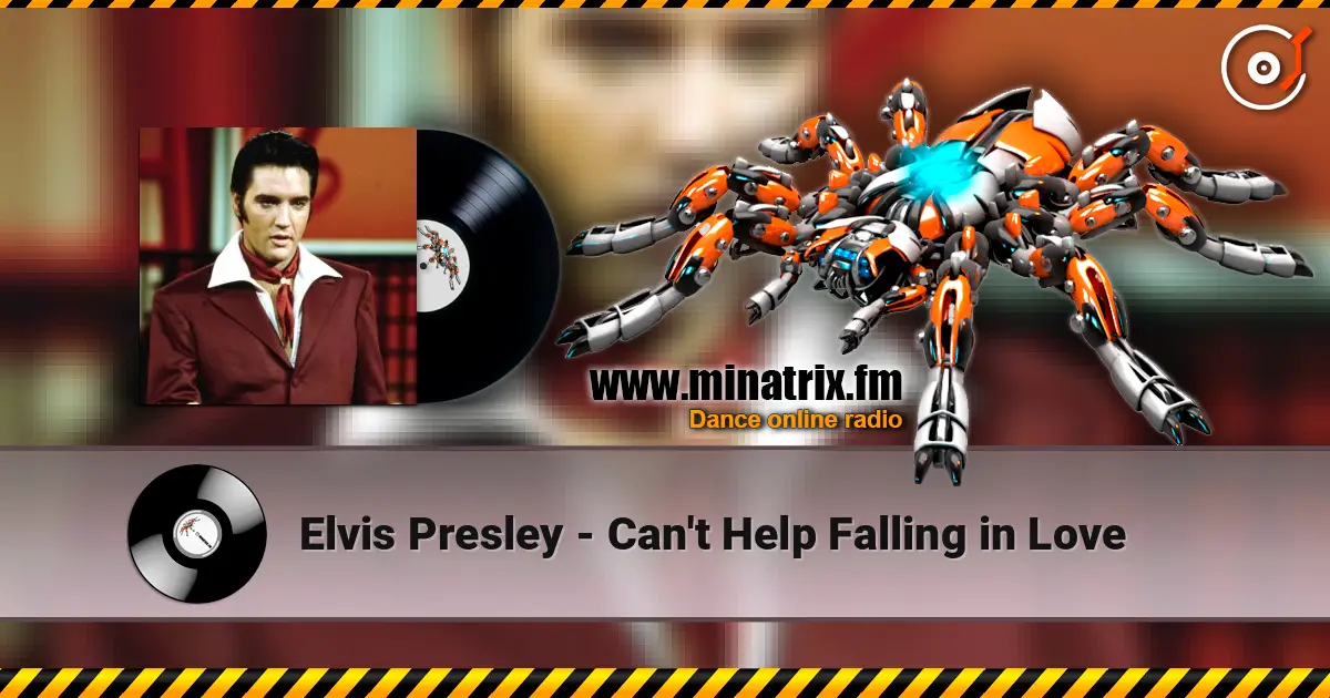 Elvis Presley - Can't Help Falling in Love жоғары сапада онлайн тыңдау | Minatrix.FM
