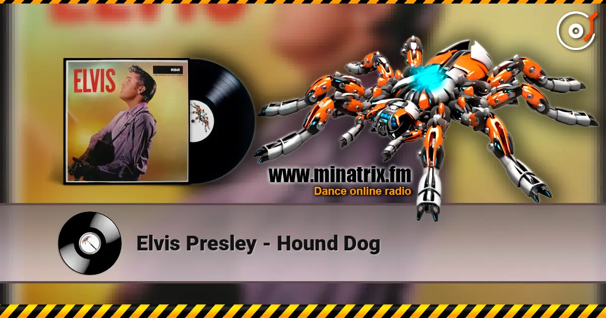 Elvis Presley - Hound Dog жоғары сапада онлайн тыңдау | Minatrix.FM