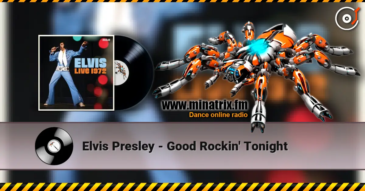 Elvis Presley - Good Rockin' Tonight жоғары сапада онлайн тыңдау | Minatrix.FM