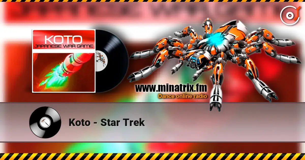 Koto - Star Trek жоғары сапада онлайн тыңдау | Minatrix.FM
