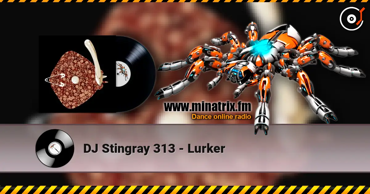DJ Stingray 313 - Lurker жоғары сапада онлайн тыңдау | Minatrix.FM