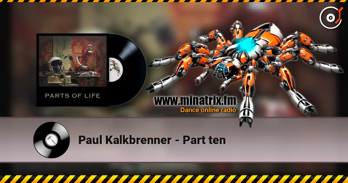 Paul Kalkbrenner - Part ten жоғары сапада онлайн тыңдау | Minatrix.FM