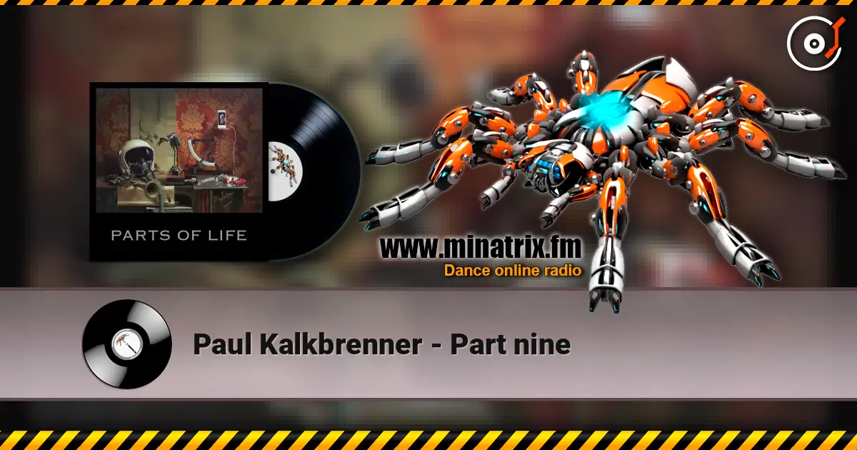 Paul Kalkbrenner - Part nine жоғары сапада онлайн тыңдау | Minatrix.FM