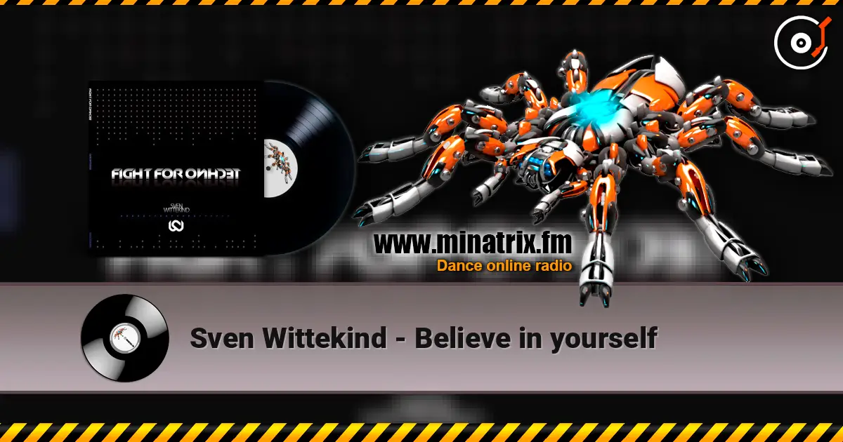 Sven Wittekind - Believe in yourself жоғары сапада онлайн тыңдау | Minatrix.FM