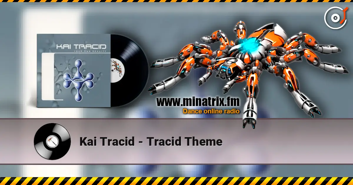 Kai Tracid - Tracid Theme жоғары сапада онлайн тыңдау | Minatrix.FM