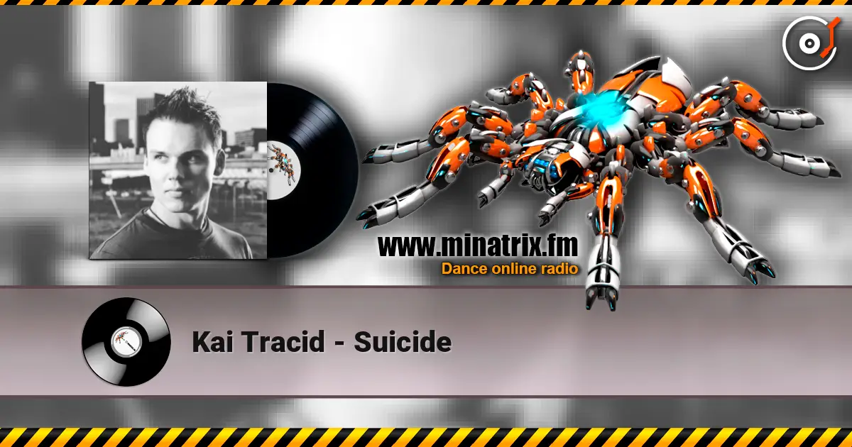 Kai Tracid - Suicide жоғары сапада онлайн тыңдау | Minatrix.FM