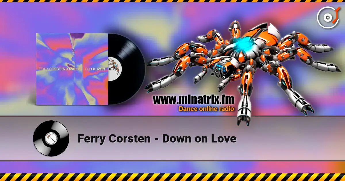 Ferry Corsten - Down on Love жоғары сапада онлайн тыңдау | Minatrix.FM