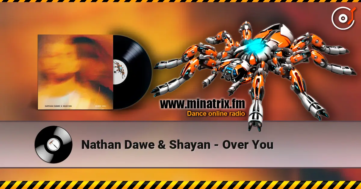 Nathan Dawe & Shayan - Over You жоғары сапада онлайн тыңдау | Minatrix.FM