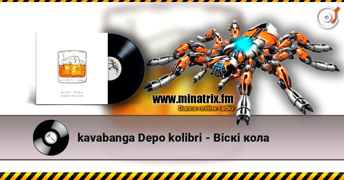 kavabanga Depo kolibri - Віскі кола жоғары сапада онлайн тыңдау | Minatrix.FM